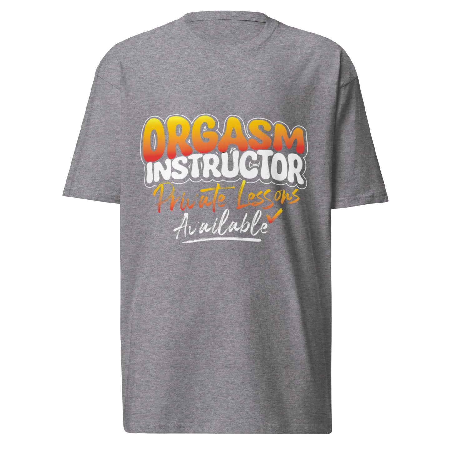 Orgasm Instructor Tee